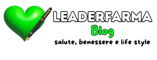 Leaderfarma Blog — Salute, benessere e stile di vita